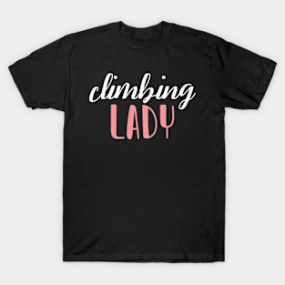 climbing lady - climbing girl T-Shirt